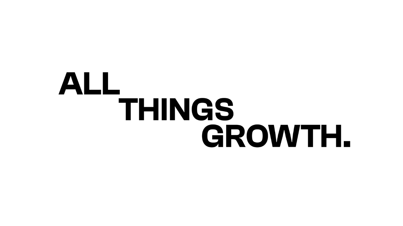 All Things Growth